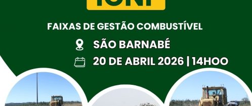 Sessão de esclarecimentos sobre faixas de gestão de combustível realiza-se em São Barnabé