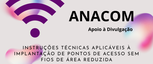 Município divulga instruções técnicas da ANACOM para instalação de infraestruturas 5G