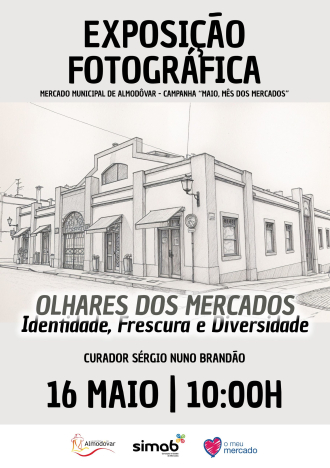 Inauguração da exposição “Olhares dos Mercados – Identidade, Frescura e Diversidade”