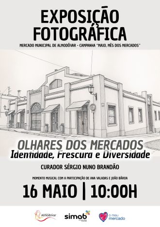 Inauguração da exposição “Olhares dos Mercados – Identidade, Frescura e Diversidade”