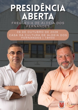 Presidência Aberta – Aldeia dos Fernandes
